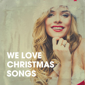 Christmas Party Allstars的专辑We Love Christmas Songs