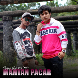 Dengarkan Mantan Pacar lagu dari Donny Boy dengan lirik