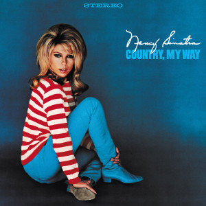 Nancy Sinatra的專輯Country, My Way (2024 Remastered)