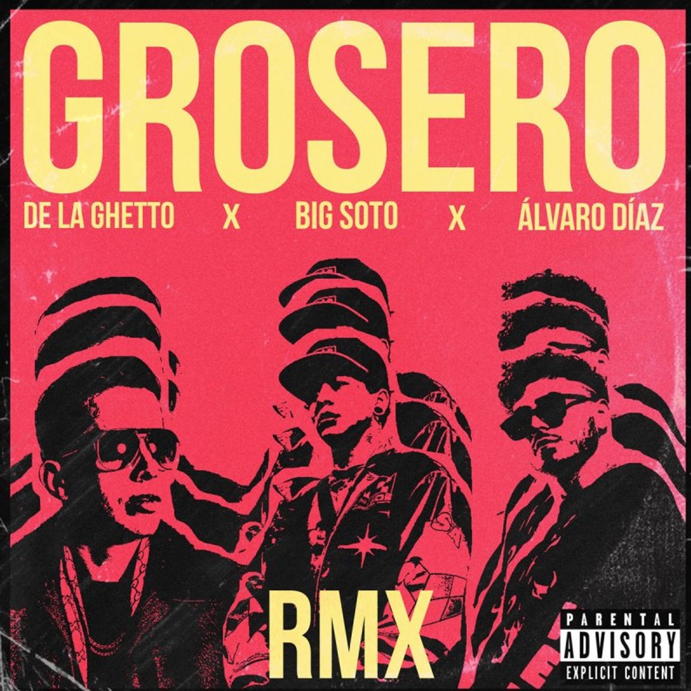 Grosero Rmx (Explicit)