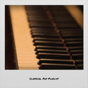 Album Classical Pop Playlist oleh Various