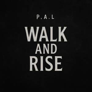 อัลบัม Walk and Rise ศิลปิน P.A.L