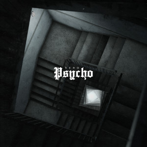 收聽Sero的Psycho歌詞歌曲