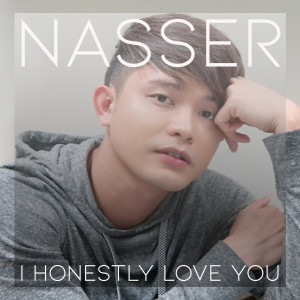 收聽Nasser的I Honestly Love You歌詞歌曲