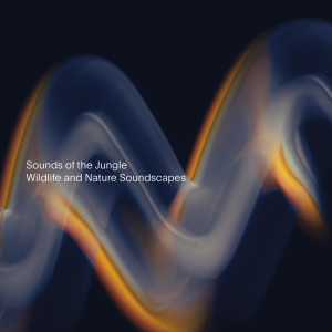 Wildlife and Nature Soundscapes dari Sounds of the Jungle