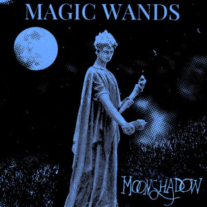 Magic Wands的專輯Moonshadow