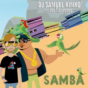 DJ Samuel Kimkò的专辑Samba