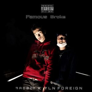 BAD BOI的专辑Famous Broke (Explicit)