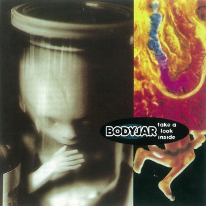 Bodyjar的專輯Take A Look Inside