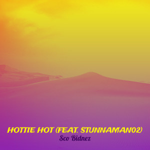 Album Hottie Hot (Explicit) from Stunnaman02