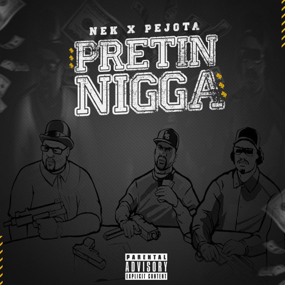 Pretin Nigga (Explicit)