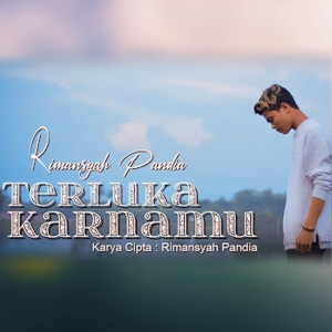 ดาวน์โหลดและฟังเพลง Terluka Karenamu พร้อมเนื้อเพลงจาก Rimansyah Pandia