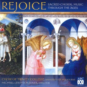 Choir of Trinity College, Melbourne的專輯Rejoice: Sacred Choral Music Through the Ages