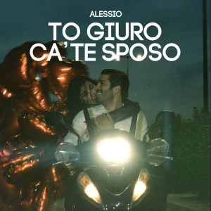 Album To Giuro Ca' Te Sposo from Alessio
