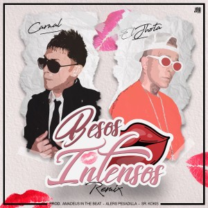 收聽Carnal的Besos Intensos (Remix)歌詞歌曲