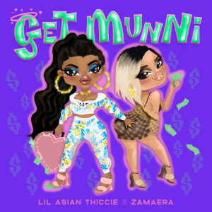 ดาวน์โหลดและฟังเพลง Get Munni (Explicit) พร้อมเนื้อเพลงจาก Lil Asian Thiccie