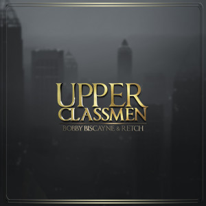 Album Upperclassmen (feat. Retch) (Explicit) oleh Bobby Biscayne