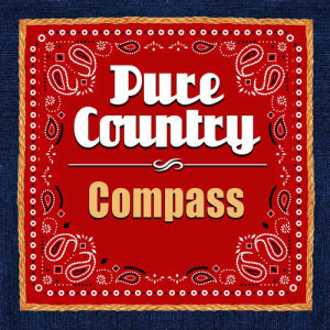 ดาวน์โหลดและฟังเพลง Compass พร้อมเนื้อเพลงจาก Pure Country Hits