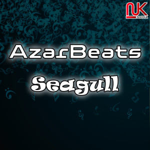 ดาวน์โหลดและฟังเพลง Seagull พร้อมเนื้อเพลงจาก AzarBeats
