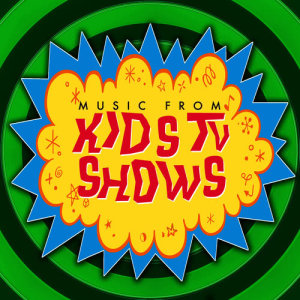 อัลบัม Music from Kid’s TV Shows - New Hits & Old Series You Remember as a Child ศิลปิน Merry Tune Makers