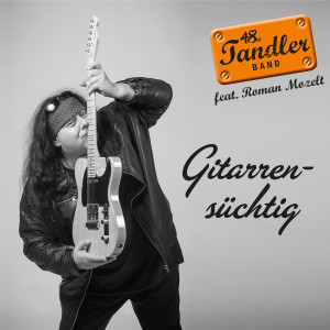 Album Gitarrensüchtig from 48er Tandler Band