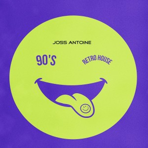 อัลบัม 90's Retro House ศิลปิน Joss Antoine