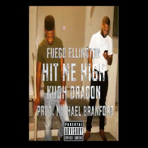 Listen to Hit Me High (Explicit) song with lyrics from KUSH Dragon