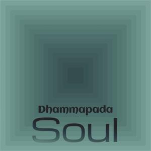 Listen to Dhammapada Soul song with lyrics from Iree Dagi