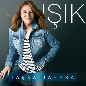 收听Işık的Başka Bahara歌词歌曲