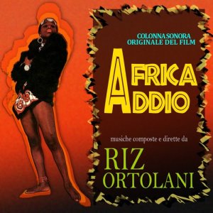 อัลบัม Africa Addio Soundtrack ศิลปิน Riz Ortolani & His Orchestra