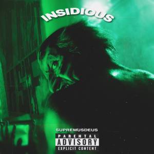 Listen to INSIDIOUS (Explicit) song with lyrics from KSF