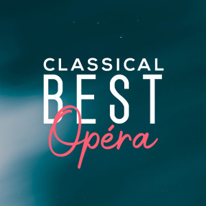 Album Classical Best Opéra oleh Giacomo Puccini