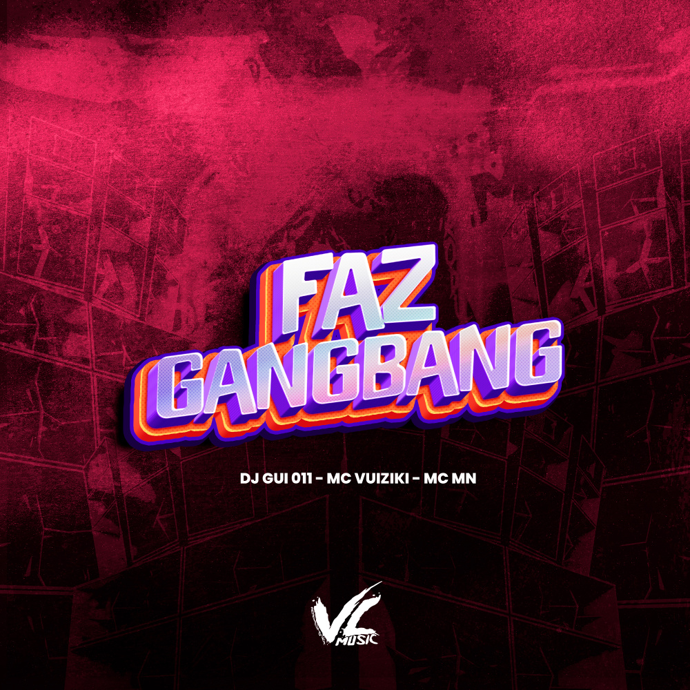 Faz Gangbang (Explicit)