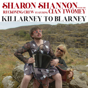 Album Killarney To Blarney from Sharon Shannon