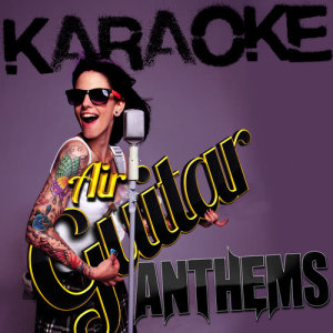 Ameritz Karaoke Standards的專輯Karaoke - Air Guitar Anthems