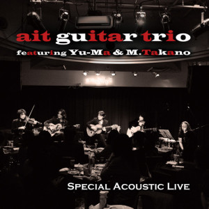 ait guitar trio的專輯Special Acoustic Live