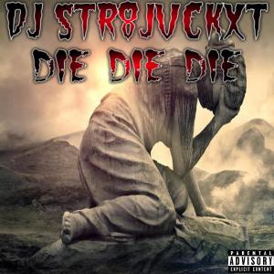 Album Die Die Die (Explicit) from 