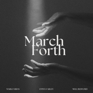 收听Mark Fabian的March Forth歌词歌曲