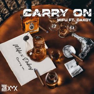 收聽MIFU 504的CARRY ON (feat. Dakoy)歌詞歌曲