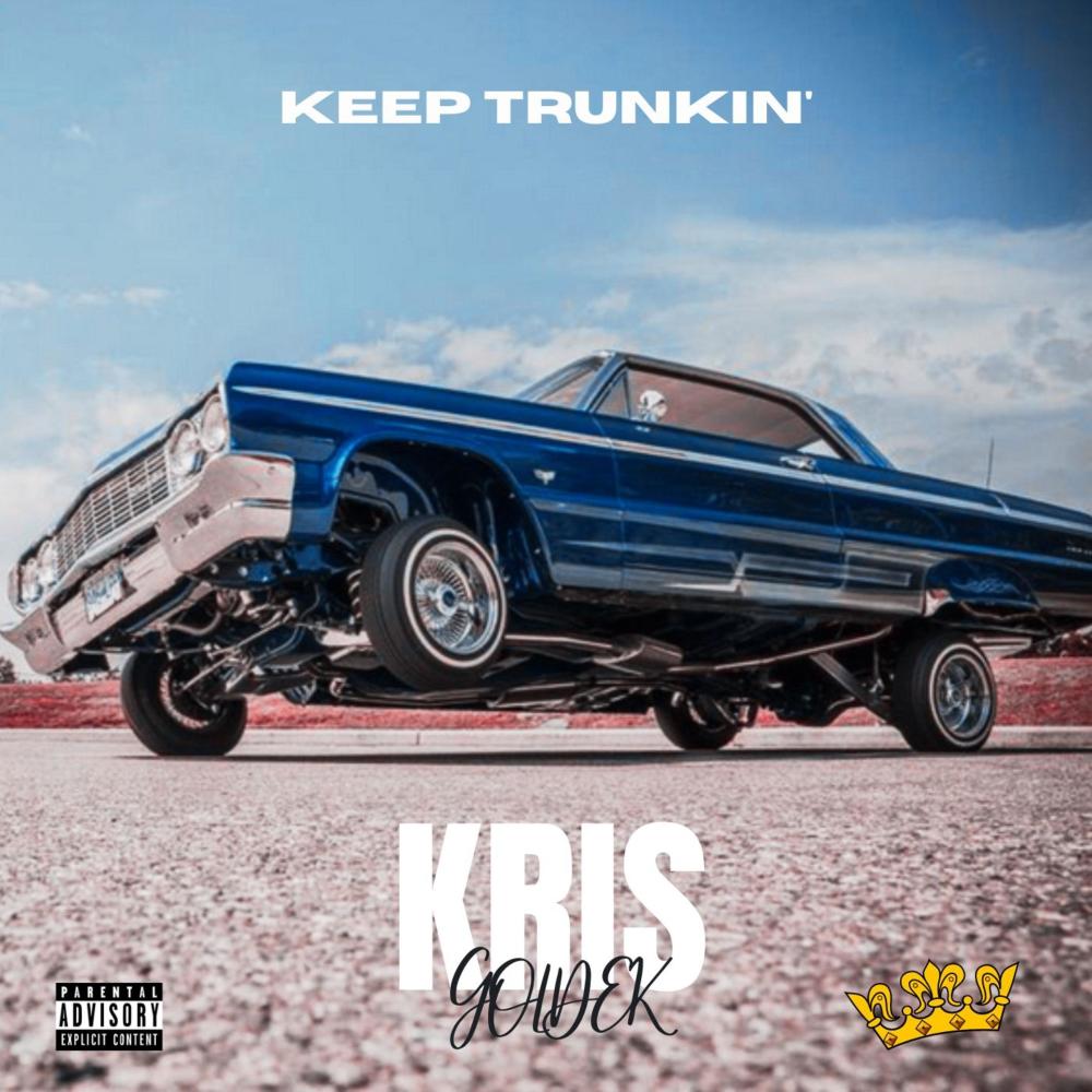 Keep Trunkin' (Explicit)