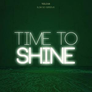 TeeLdub的專輯Time To Shine (feat. Slim So Serious)