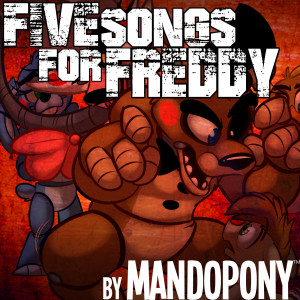 MandoPony的專輯Five Songs for Freddy