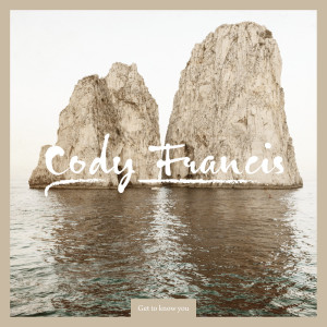 Dengarkan Get to Know You (Instrumental Version) lagu dari Cody Francis dengan lirik