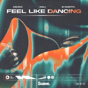 Listen to Feel Like Dancing song with lyrics from CRÜPO
