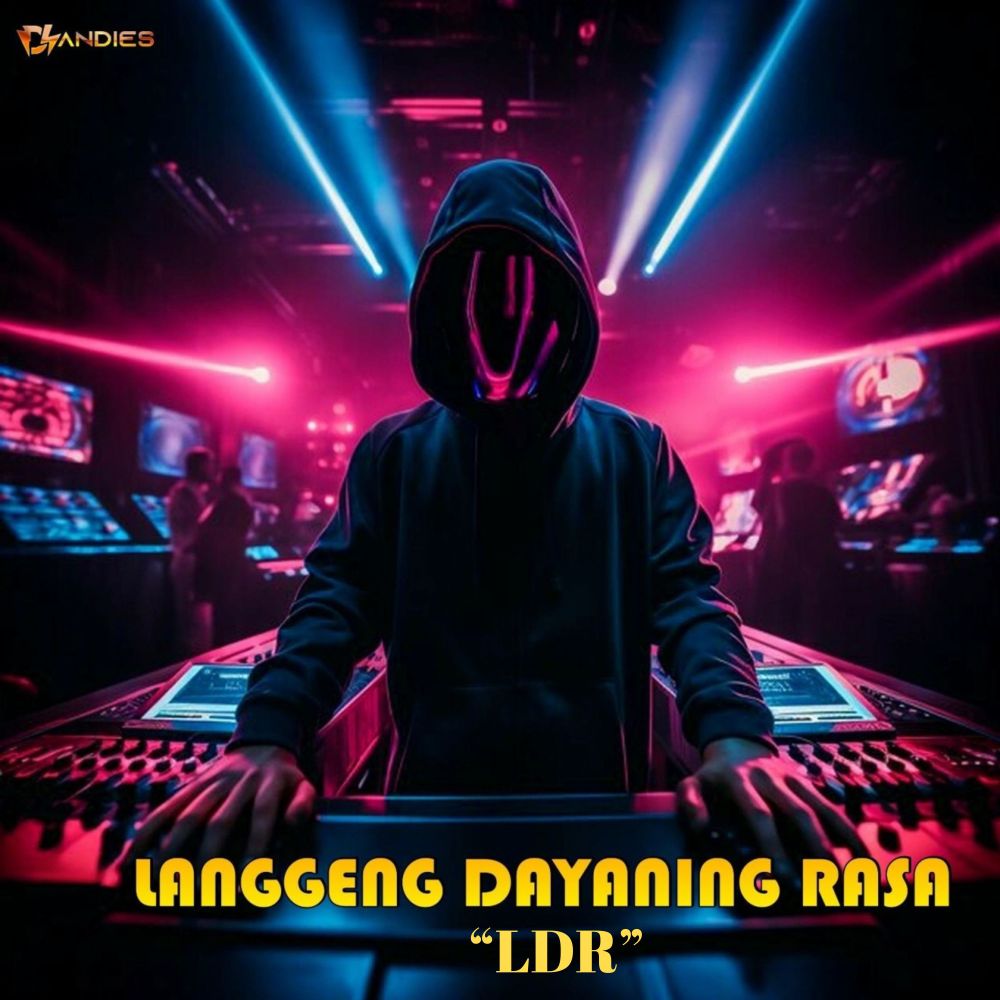 Langgeng Dayaning Rasa "LDR" (Remix)