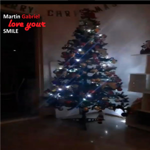 ดาวน์โหลดและฟังเพลง Love Your Smile พร้อมเนื้อเพลงจาก Martin Gabriel