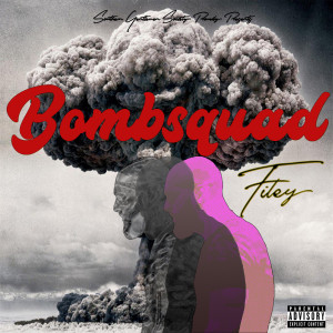 Bombsquad (Explicit)