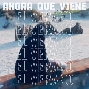 อัลบัม Ahora Que Viene El Verano ศิลปิน Enzo