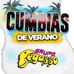 อัลบัม CUMBIAS DE VERANO ศิลปิน Grupo Pegasso