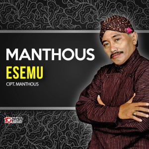 Dengarkan Esemmu lagu dari Manthous dengan lirik